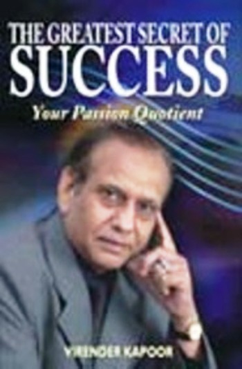 The Greatest Secret of Success: Your Passion Quotient